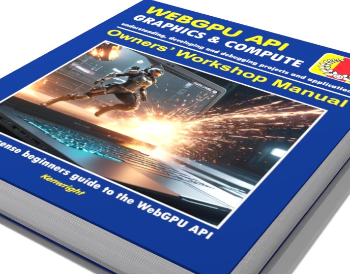 WebGPU API - Owners' Workshop Manual (Beginners Onwards) additional image